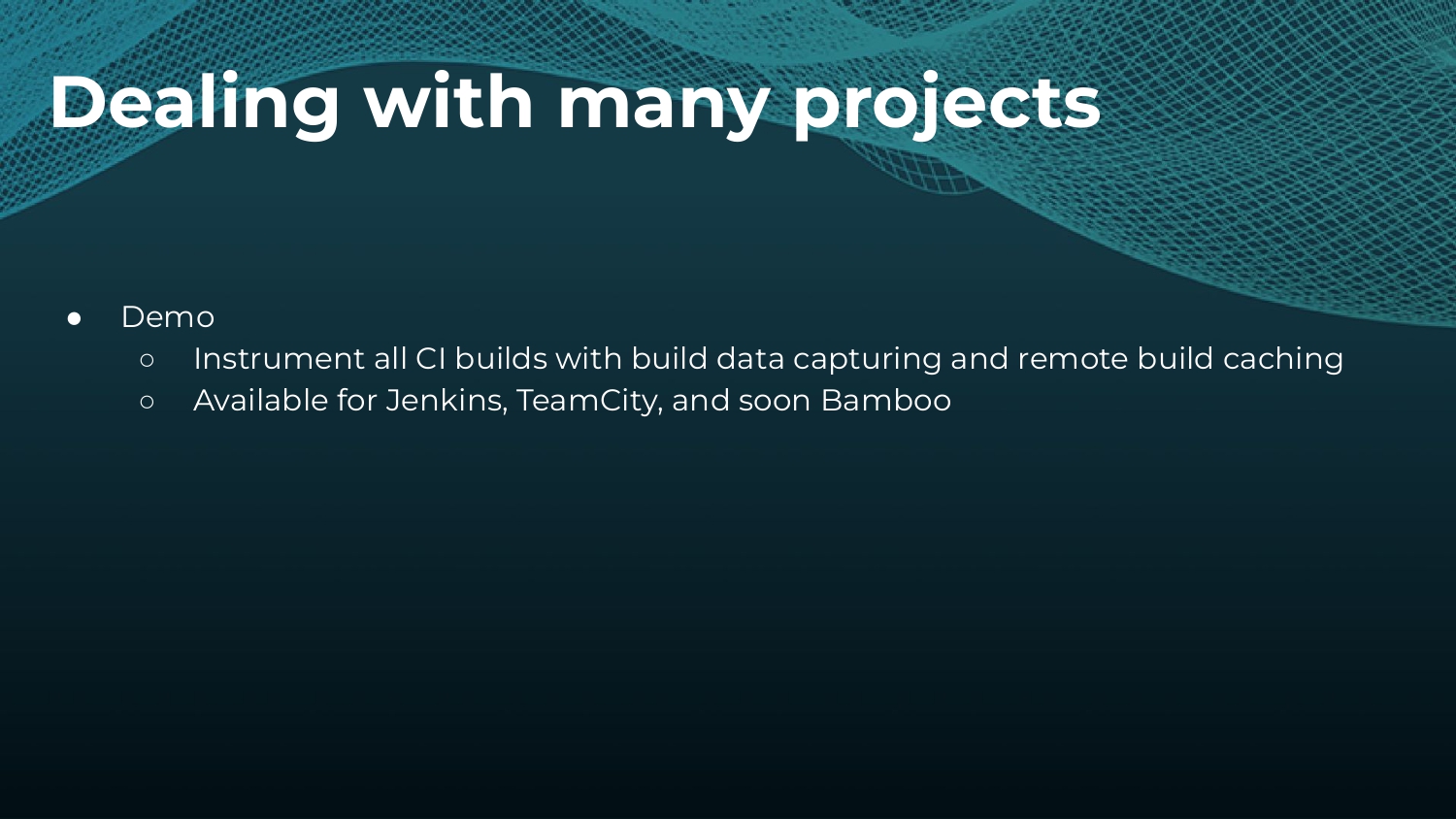 Strategies to Make and Keep Builds Cacheable — slide 34