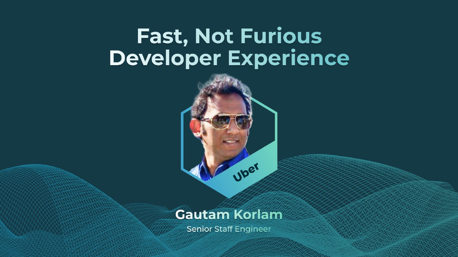 Fast, Not Furious Developer Experience — slide 1