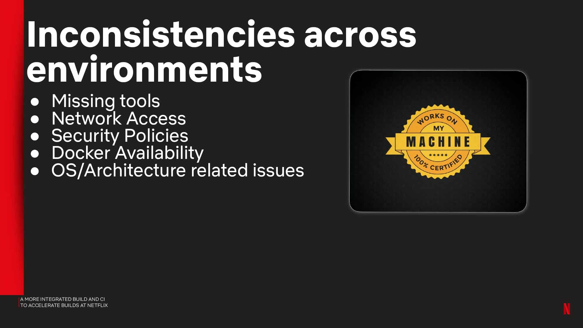 A More Integrated Build and CI to Accelerate Builds at Netflix — slide 11