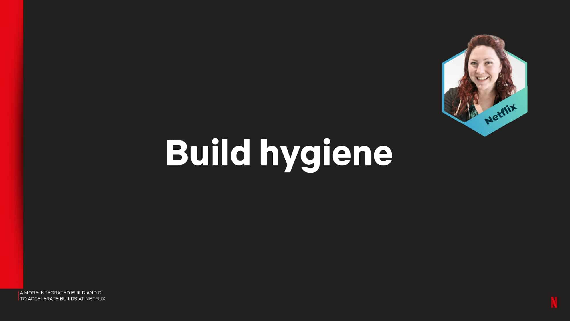 A More Integrated Build and CI to Accelerate Builds at Netflix — slide 14