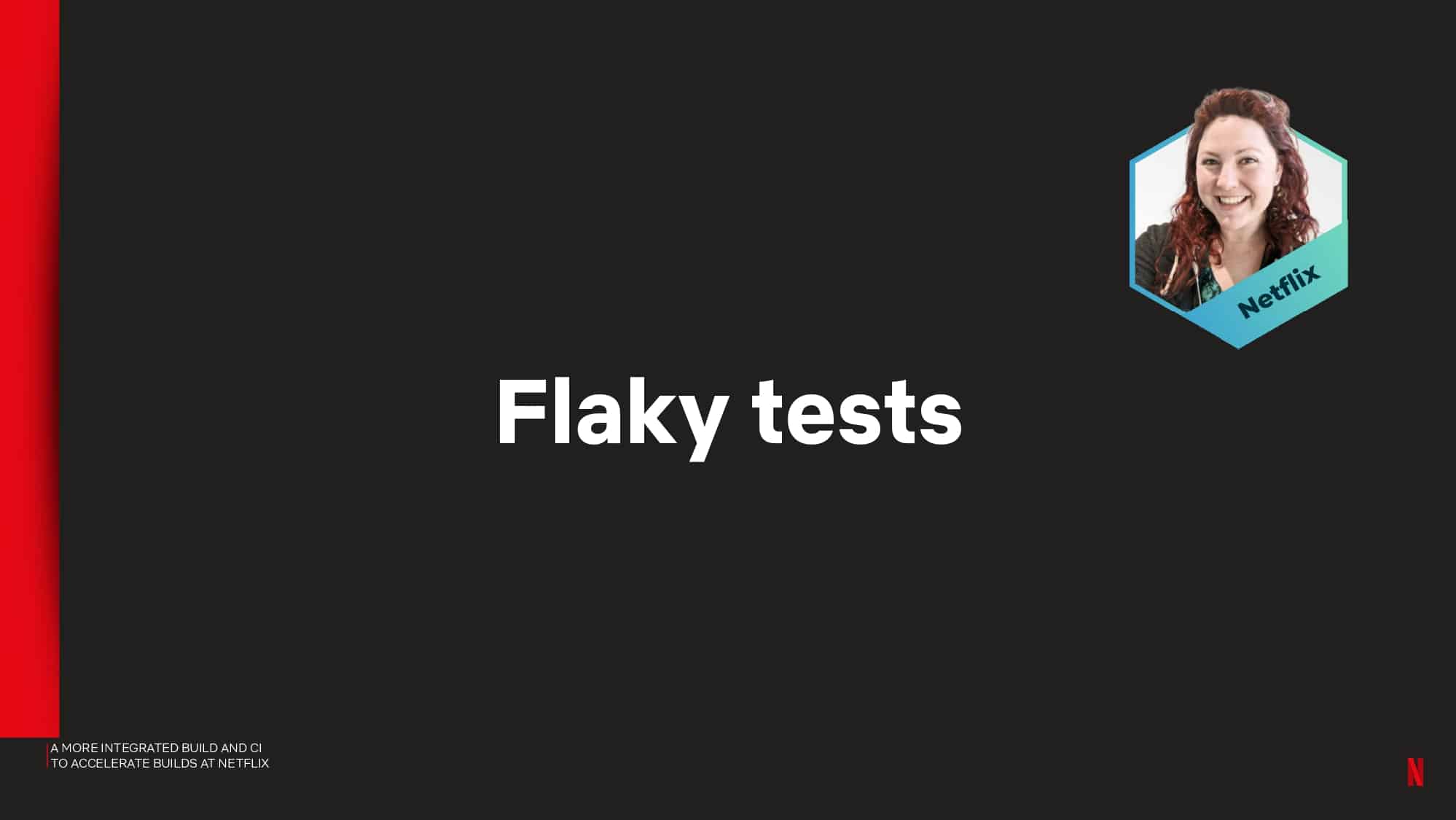 A More Integrated Build and CI to Accelerate Builds at Netflix — slide 43