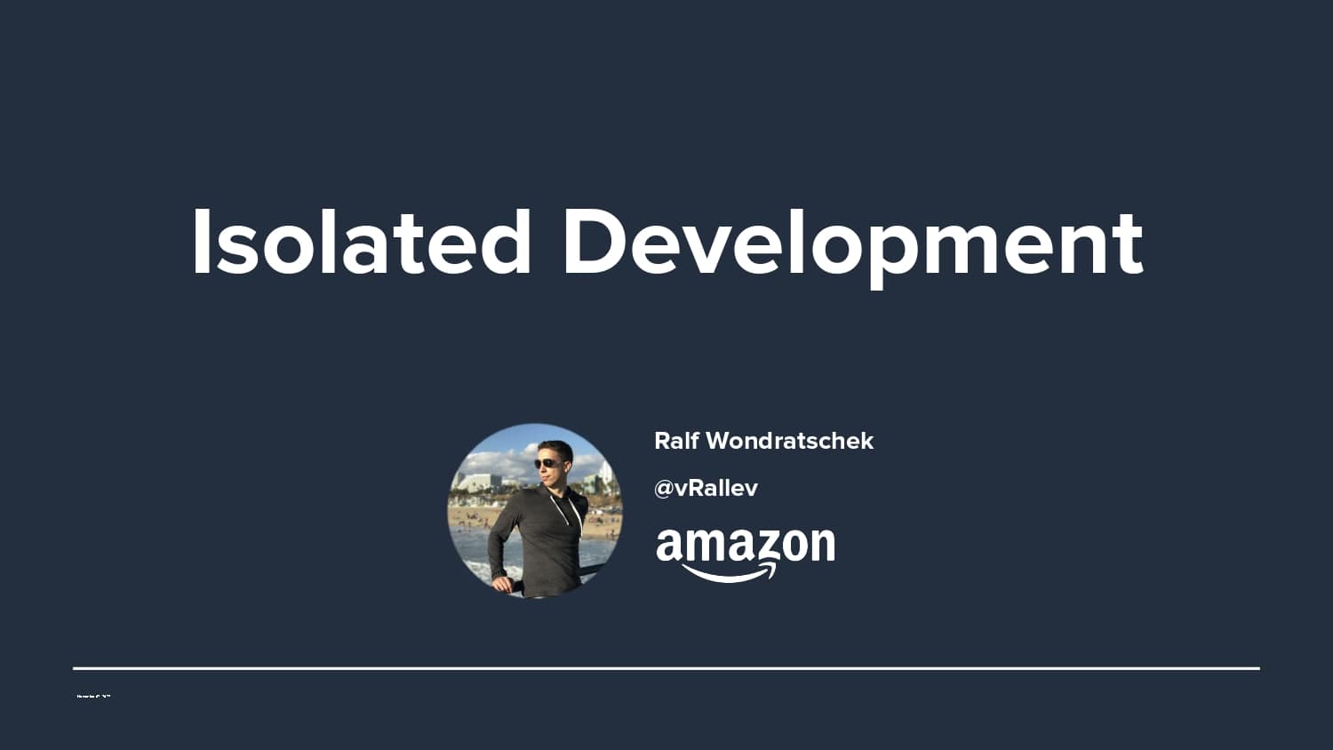 Isolated Development — slide 2