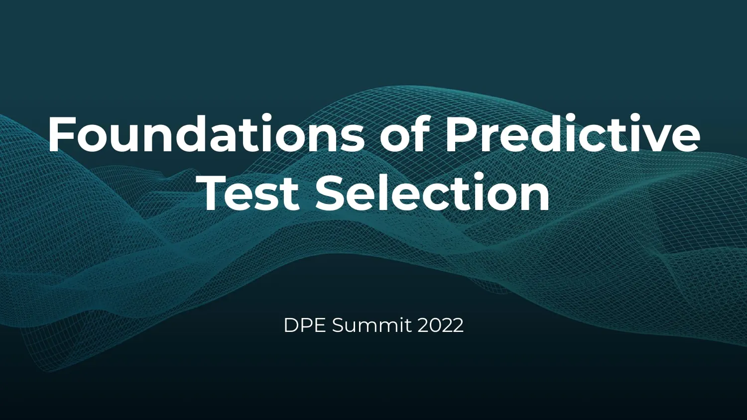 Foundations of Predictive Test Selection — slide 1