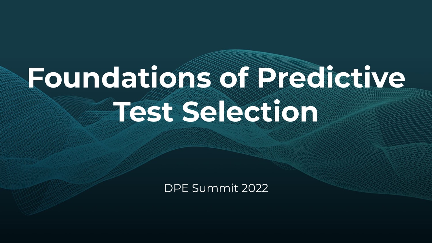 Foundations of Predictive Test Selection — slide 1
