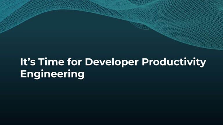 Breeding 10x Developers with Developer Productivity Engineering — slide 20