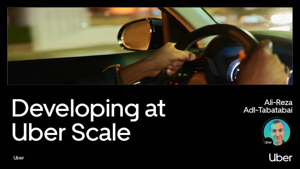 Developing at Uber Scale — slide 1