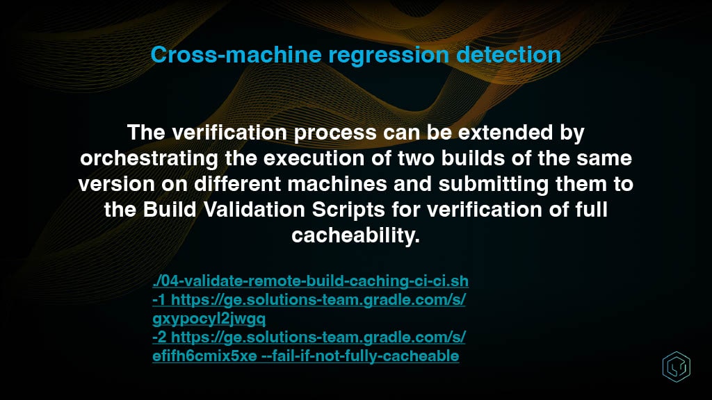 Automated Detection and Reporting of Build Cache Misses — slide 12