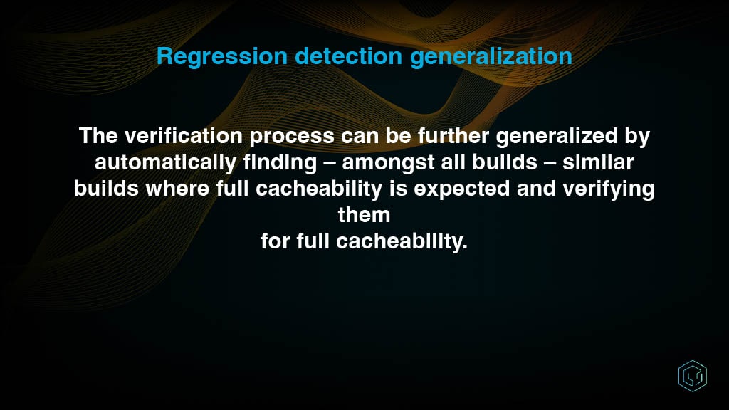 Automated Detection and Reporting of Build Cache Misses — slide 13