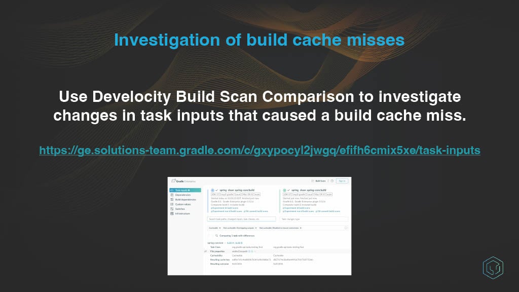 Automated Detection and Reporting of Build Cache Misses — slide 7