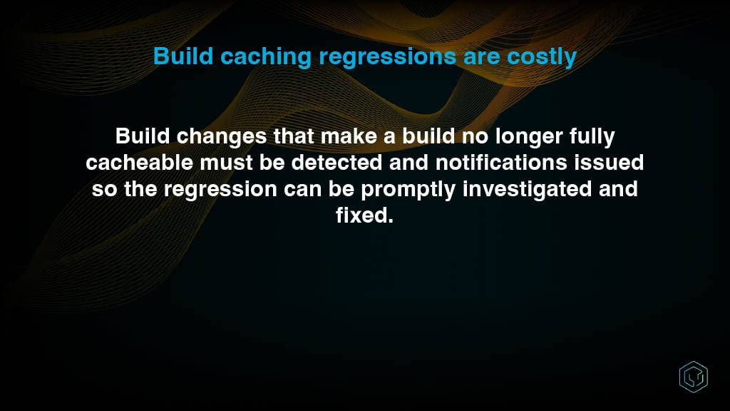 Automated Detection and Reporting of Build Cache Misses — slide 9