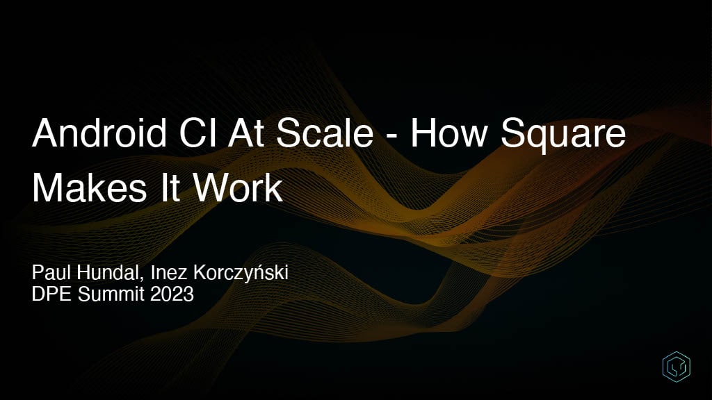 Android CI at Scale — slide 1