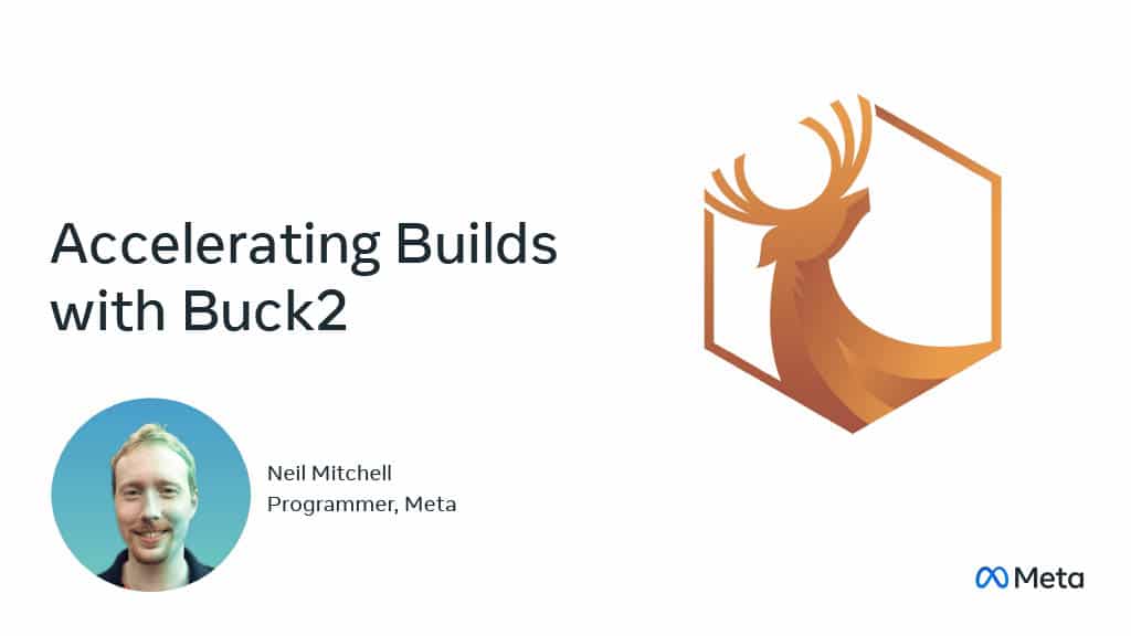 Accelerating Builds with Buck2 — slide 1