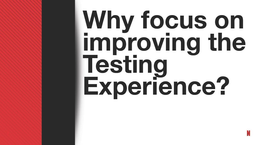 How Improving the Testing Experience Goes Beyond Quality: A Developer Productivity Point of View — slide 3