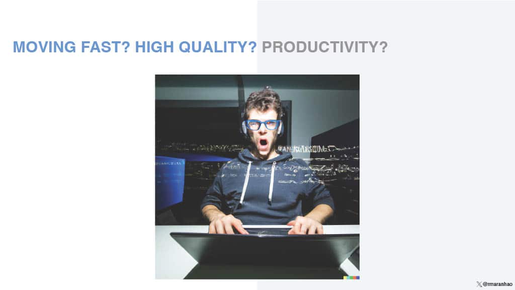 Moving Fast While Delivering High-Quality Code — slide 4