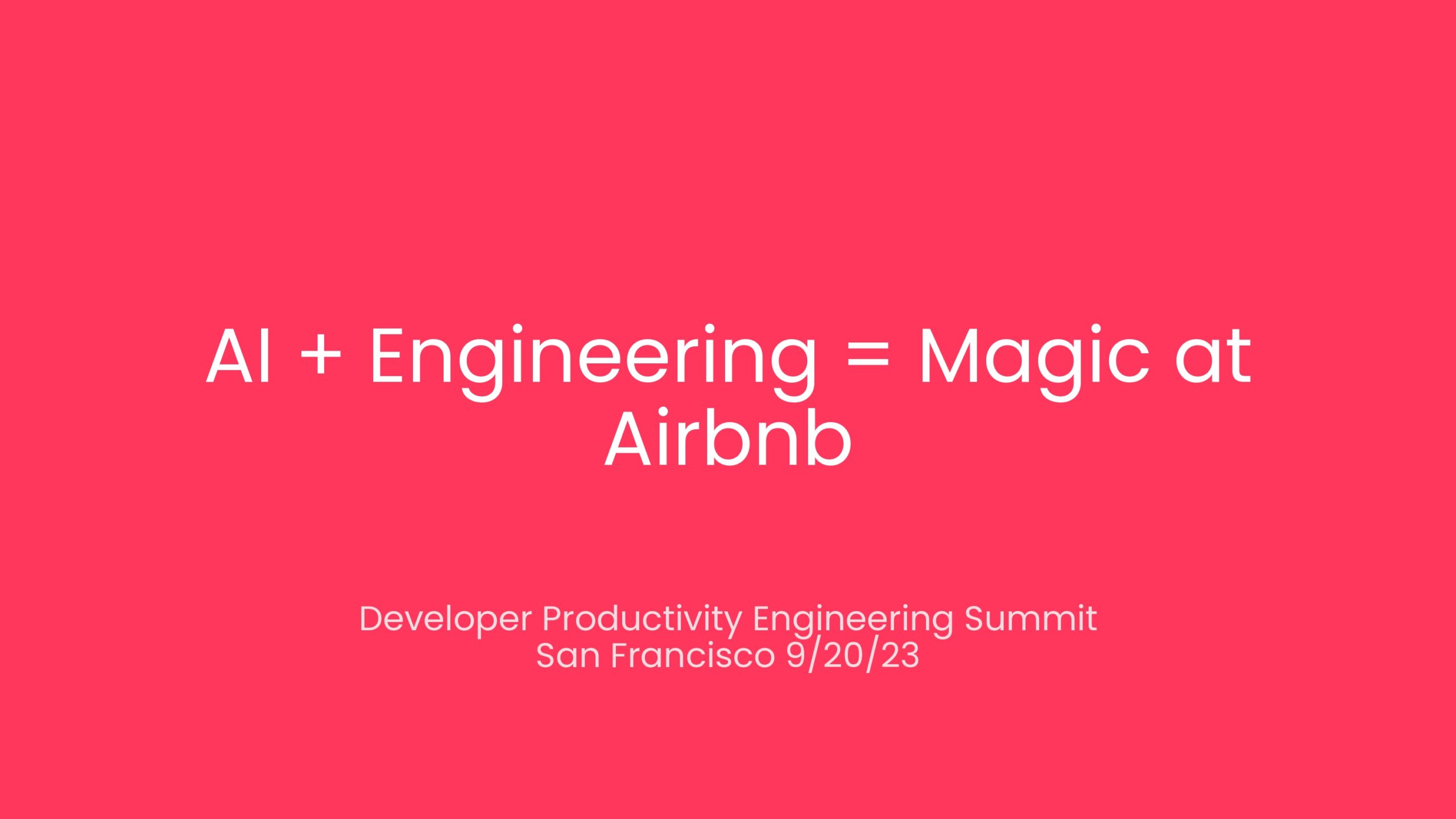 AI + Engineering = Magic at Airbnb — slide 1