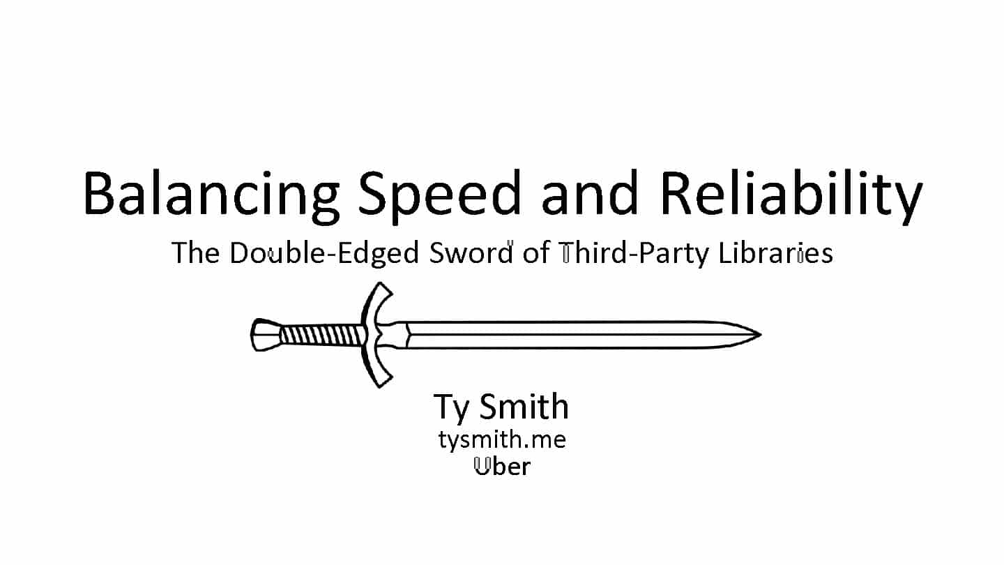 Balancing Speed and Reliability: The Double-Edged Sword of Third-Party Libraries — slide 1