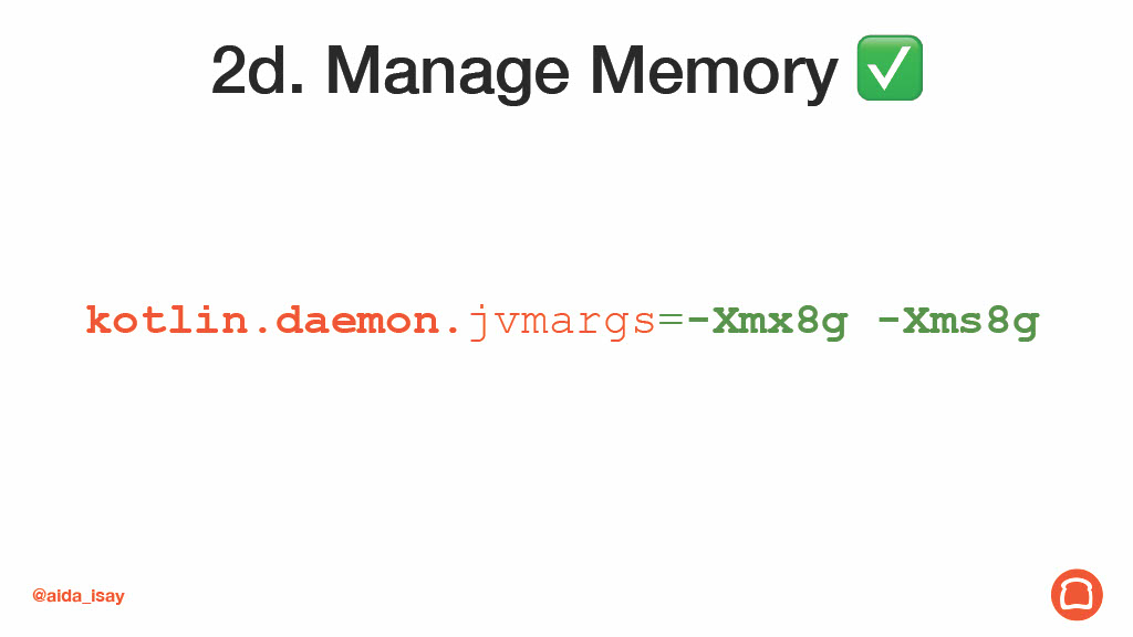 Android Builds: Simple Recipes to Enhance Developer Productivity — slide 32