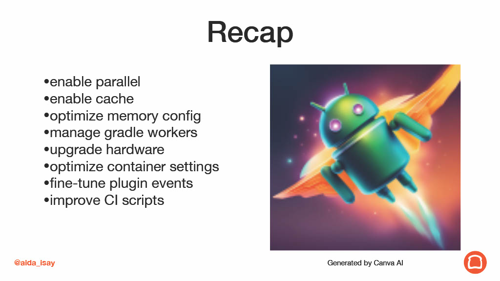 Android Builds: Simple Recipes to Enhance Developer Productivity — slide 56