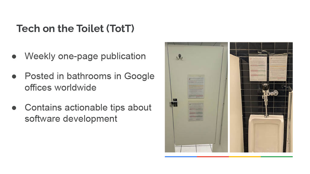 How Google Uses Bathroom Breaks to Improve Developer Knowledge and Productivity — slide 2