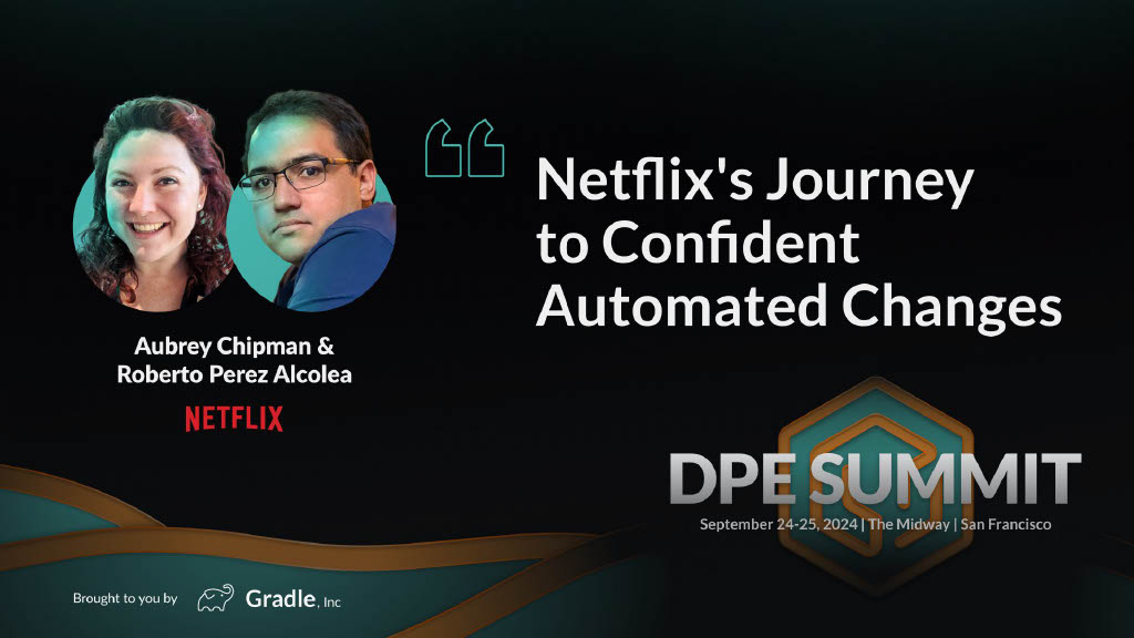 Netflix’s Journey to Confident Automated Changes — slide 1
