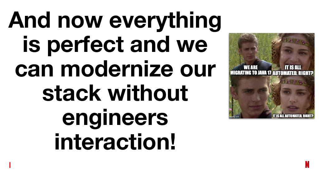 Netflix’s Journey to Confident Automated Changes — slide 14