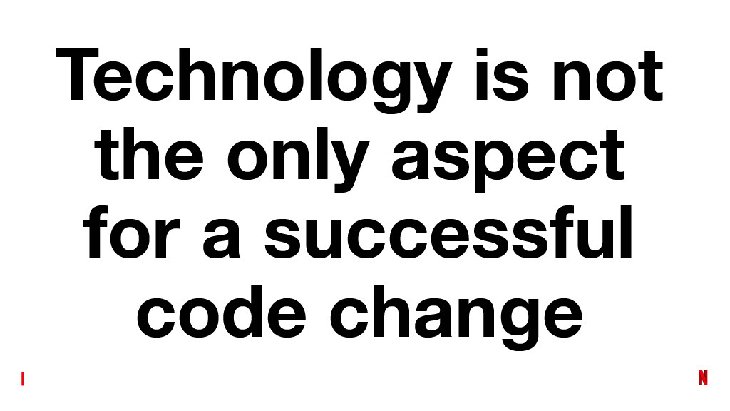 Netflix’s Journey to Confident Automated Changes — slide 19