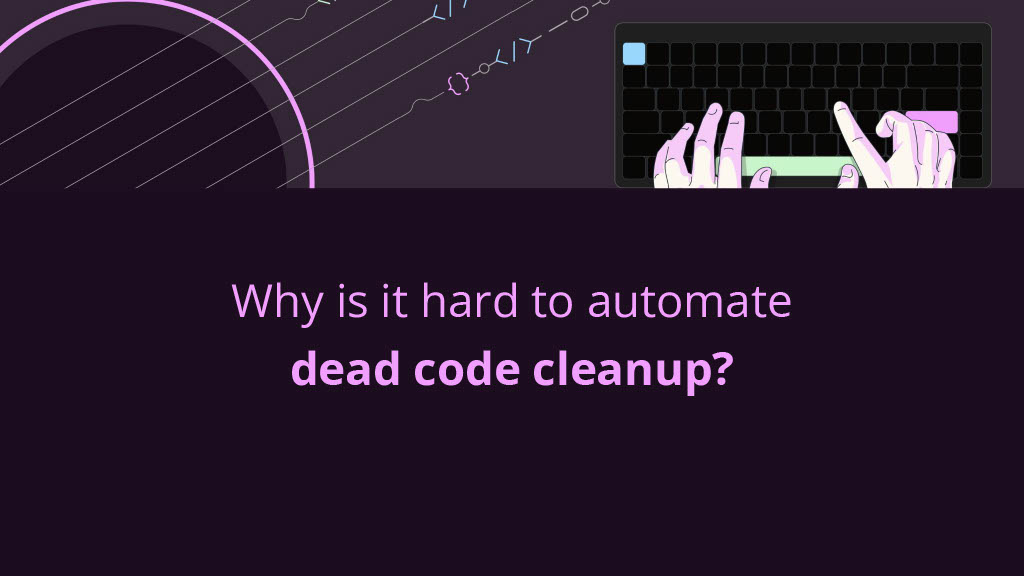 How We Automated Code Maintenance and You Can Too! — slide 16