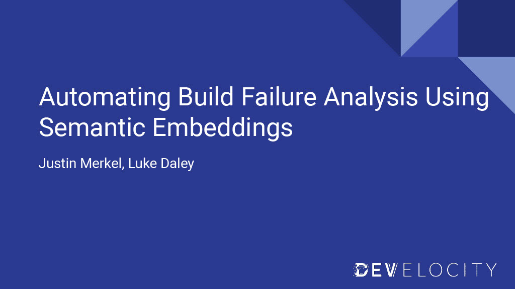 Improving and Automating Build Failure Investigations Using Semantic Embeddings — slide 22