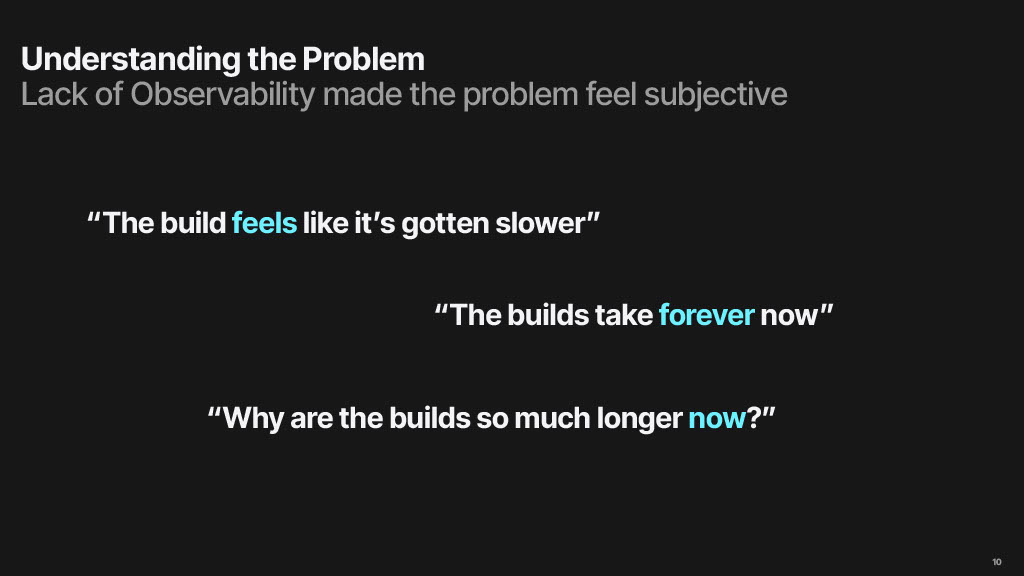 Reducing Build Times by 50%: A Story of Tools, Data, and Persistence — slide 10