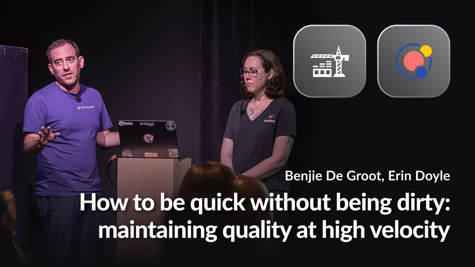 How to be quick without being dirty: maintaining quality at high velocity