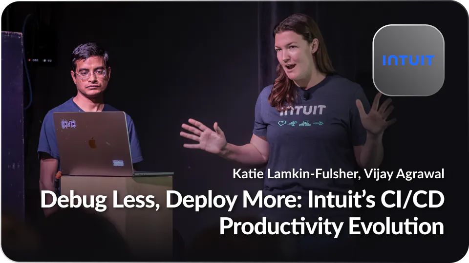 Debug Less, Deploy More: Intuit’s CI/CD Productivity Evolution