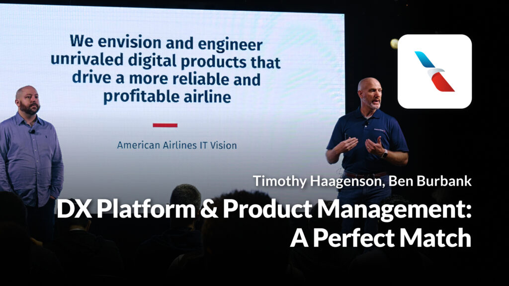 DX Platform & Product Management: A Perfect Match