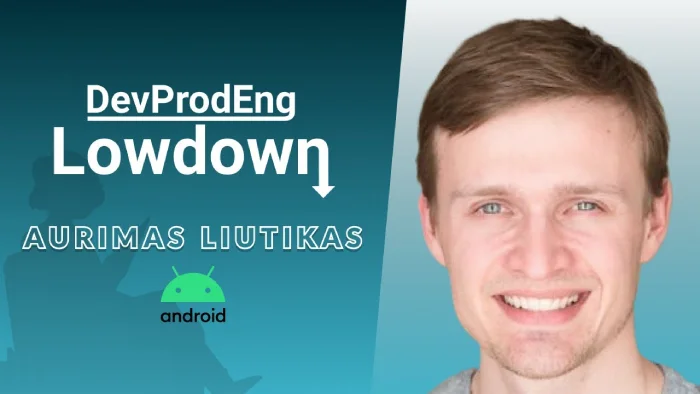 How AndroidX does Developer Productivity Engineering with Develocity with Aurimas Liutikas