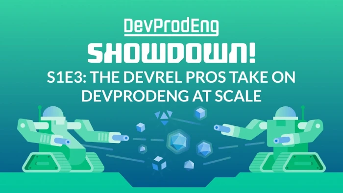 The DevRel pros take on DevProdEng at scale