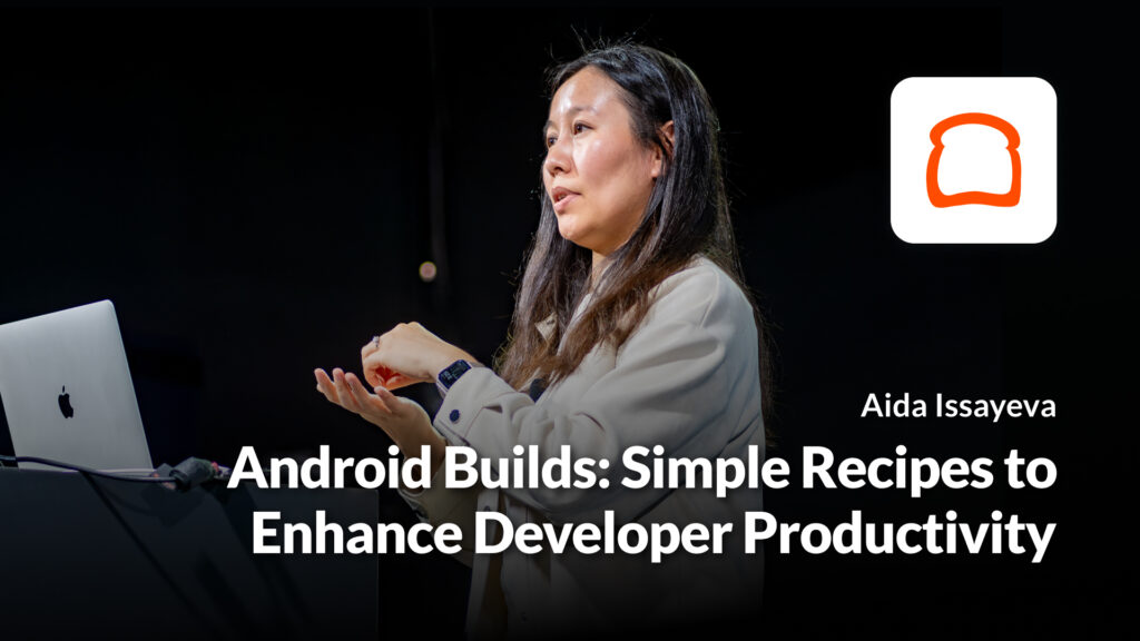 Android Builds: Simple Recipes to Enhance Developer Productivity