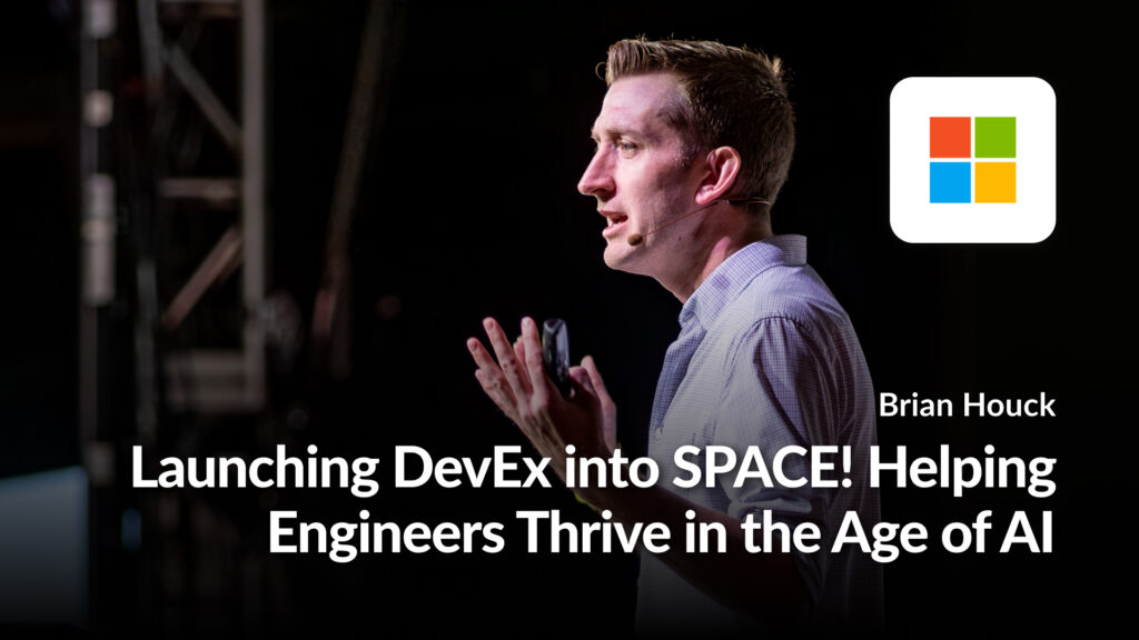 Launching DevEx into SPACE! Helping Engineers Thrive in the Age of AI