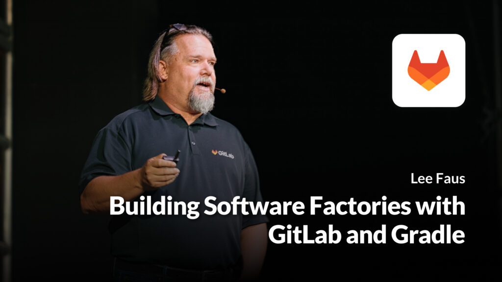 Building Software Factories with GitLab and Gradle