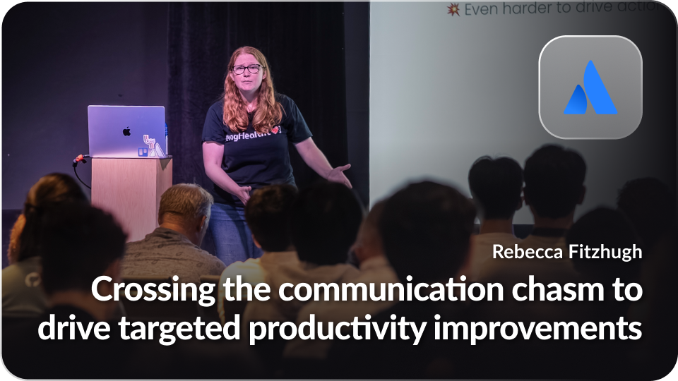 Crossing the communication chasm to drive targeted productivity improvements